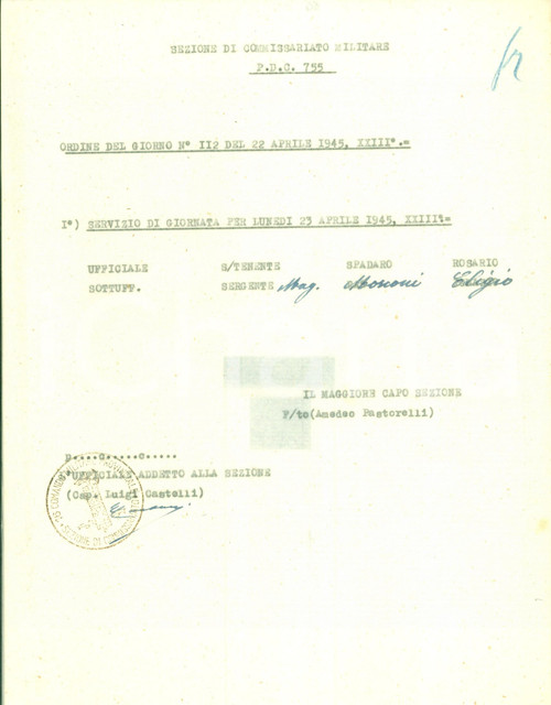 23 APRILE 1945 BRESCIA RSI P.C. 755 Rosario SPADARO Eligio MOSCONI in servizio DATA: 23 aprile 1945 - RSILUOGO: BRESCIA - P.C. 755 TITOLO: ROSARIO SPADARO ED ELIGIO MOSCONI IN SERVIZIO DESCRIZIONE: Documento dattiloscritto d'epoca su carta velina con l'ordine di servizio per Rosario Spadaro ed Eligio Mosconi per il giorno 23 aprile 1945.PAGINE: 1 GOOD/buono lievi piegature FORMATO: 22x28 cm originale e autentica 1 23 APRILE 1945 BRESCIA RSI P.C. 755 Rosario SPADARO Eligio MOSCONI in servizio DATA: 23 aprile 1945 - RSILUOGO: BRESCIA - P.C. 755 TITOLO: ROSARIO SPADARO ED ELIGIO MOSCONI IN SERVIZIO DESCRIZIONE: Documento dattiloscritto d'epoca su carta velina con l'ordine di servizio per Rosario Spadaro ed Eligio Mosconi per il giorno 23 aprile 1945.PAGINE: 1 GOOD/buono lievi piegature FORMATO: 22x28 cm originale e autentica 1